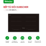 Bếp từ đôi Hubscher Model: IHC-6263.TL